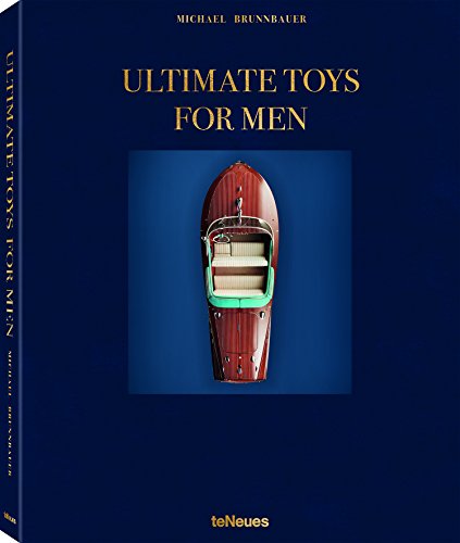 Ultimate toys for men (LIFE STYLE DESIGN ET TRAVEL)