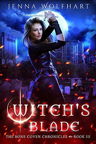 Witch's Blade (The Bone Coven Chronicles Book 3) (English Edition)