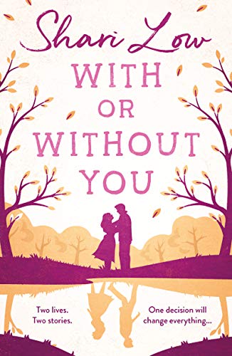 With or Without You: A wonderfully emotional story of one love over two lifetimes... (English Edition)