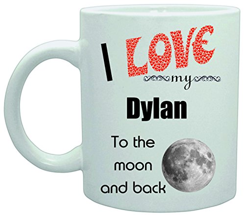 10534 Taza divertida con texto en inglés "I love my Dylan to the moon and back"