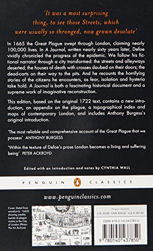 A Journal of the Plague Year: Being Observations or Memorials of the Most Remarkable Occurences, as Well Public as Private, Which Happened in London ... Great Visitation in 1665 (Penguin Classics)