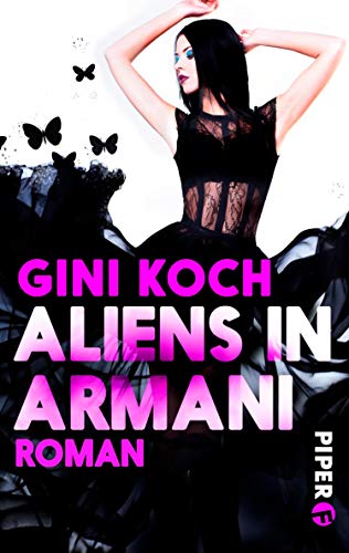 Aliens in Armani: Roman (Aliens 1) (Kitty Kat) (German Edition)