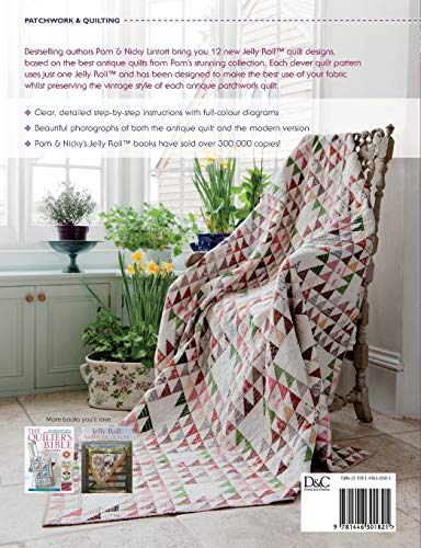 Antique To Heirloom Jelly Roll Quilts: 12 Modern Quilt Patterns From Vintage Patchwork Quilt Designs: Stunning Ways to Make Modern Vintage Patchwork Quilts