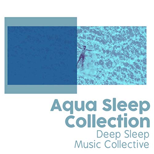 Aqua Sleep Collection
