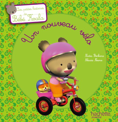 Bébé Koala - Un nouveau vélo (Histoires à 2 ) (French Edition)