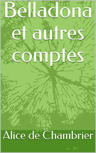 Belladona et autres comptes (French Edition)