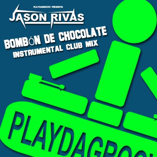 Bombon de Chocolate (Instrumental Club Mix)