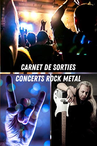 Carnet de Sorties Concerts Rock Metal: Pour garder des traces de tous vos concerts et festivals | 100 pages pré-remplies | Cadeau idéal à offrir ou à s’offrir