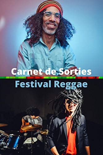 Carnet de Sorties Festival Reggae: Carnet de sorties pour garder des traces de tous vos concerts et festivals de Reggae | 100 pages pré-remplies | Cadeau idéal à offrir ou à s’offrir