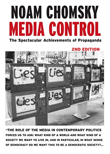 Chomsky, N: Media Control - Post-9/11 Edition: The Spectacular Achievements of Propaganda (Open Media Pamphlet)