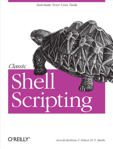 Classic Shell Scripting: Hidden Commands that Unlock the Power of Unix (Classique Us)