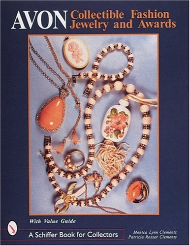 Clements, M: Avon® Collectible Fashion Jewelry and Award (A Schiffer Book for Collectors)