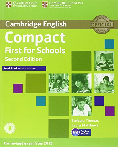 Compact First for Schools Student's Pack (Student's Book without Answers with CD-ROM, Workbook without Answers with Audio) Second Edition