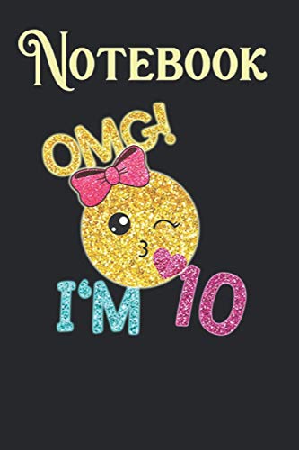 Composition, Journal Notebook: 10th Birthday Kiss Emoji omg im 10 years old GirlCHBH3ZL 6 in x 9 in x 100 Lined and Blank Pages for Notes, To Do Lists, Notepad, Journal Gift for your beloveds