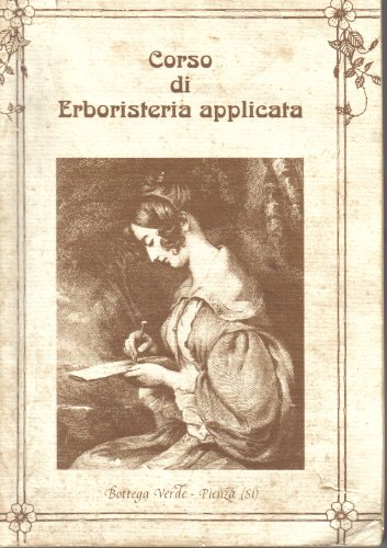 corsi di erboristeria applicata (Italian Edition)