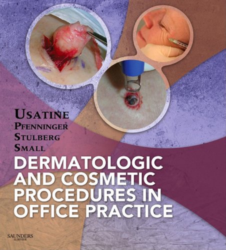 Dermatologic and Cosmetic Procedures in Office Practice E-Book: Expert Consult - Online and Print (English Edition)