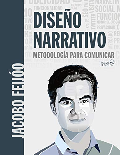 Diseño Narrativo: Metodología para comunicar (SOCIAL MEDIA)