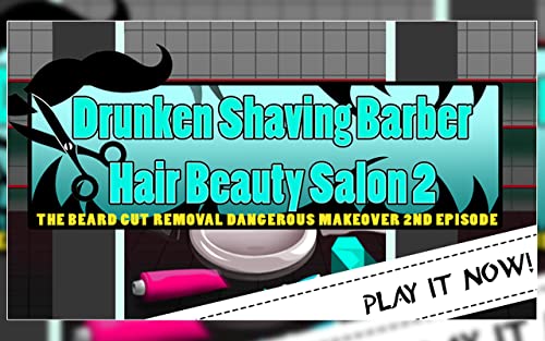 Drunken Shaving Barber Hair Beauty Salon 2 : The beard cut removal dangerous makeover 2nd episode - Gold