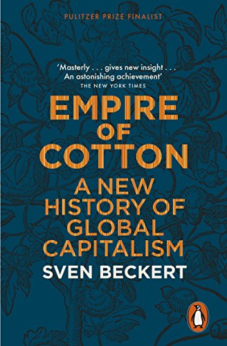 Empire Of Cotton: A New History of Global Capitalism