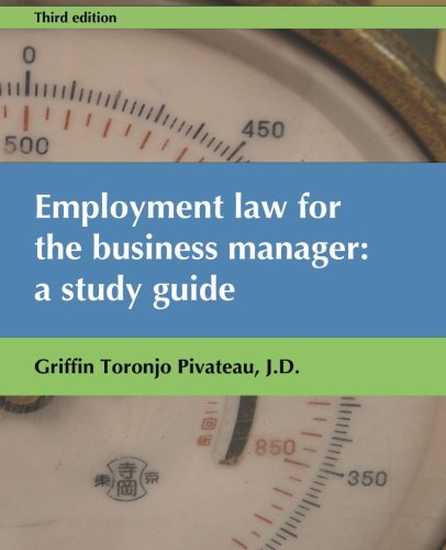 Employment Law for the Business Manager: A study guide