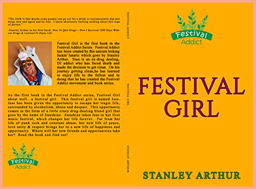 Festival Girl: Love, Drugs & Adventure (Festival Addict) (English Edition)