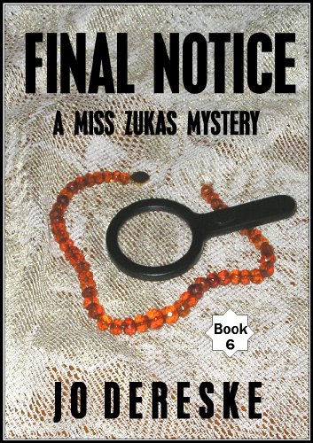 Final Notice; a Miss Zukas mystery (Miss Zukas mysteries) (English Edition)