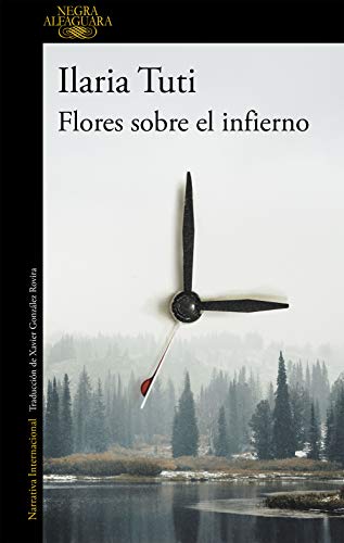 Flores sobre el infierno (Alfaguara Negra)