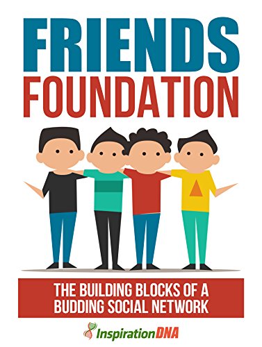 Friends Foundation (English Edition)