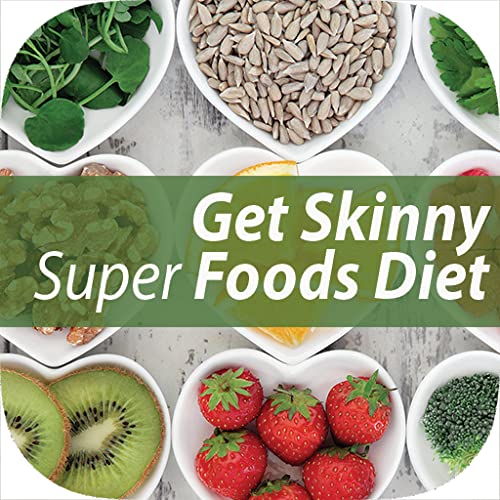 Getting Best Skinny On Superfood Diet Guide for Beginners to Advanced