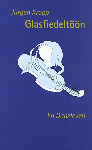 Glasfiedeltöön: En Danzleven