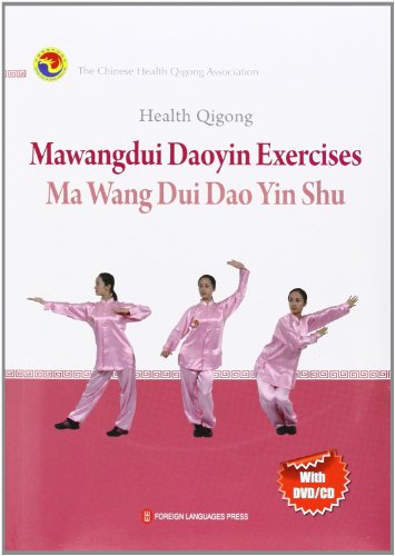 Health Qigong: Mawangdui Daoyin Exercises (Le qigong pour la santé)