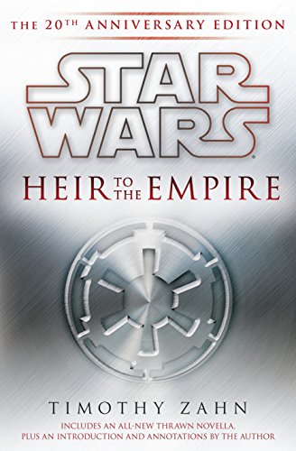 Heir to the Empire: Star Wars Legends: The 20th Anniversary Edition (Star Wars (Del Rey))