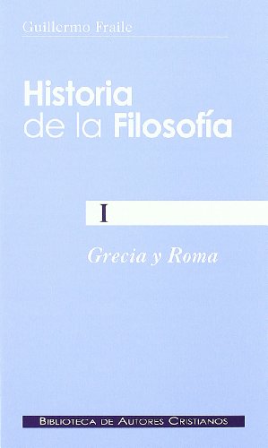 Historia De La Filosofía I. Grecia Y Roma: 160 (NORMAL)