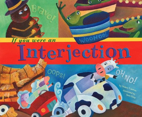 If You Were an Interjection (Word Fun)