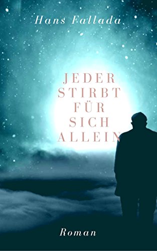 Jeder stirbt für sich allein: Roman (German Edition)