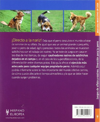 Juegos de olfato y rastreo. Diversión para tu perro (Mascotas en casa)