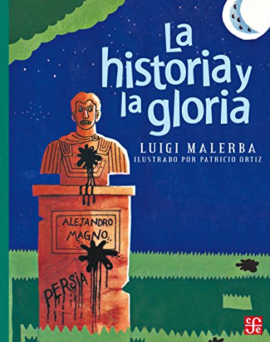 La historia y la gloria y otros relatos