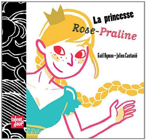 La princesse Rose Praline