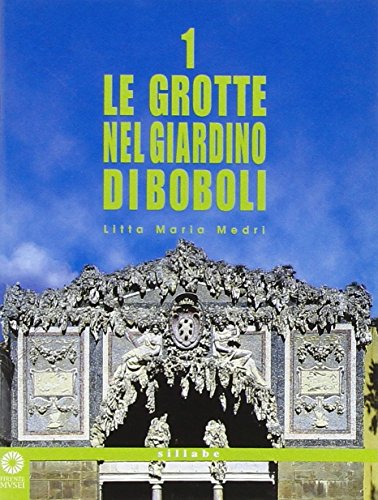 Le grotte nel giardino di Boboli. Ediz. illustrata (Tascabili da passeggio)