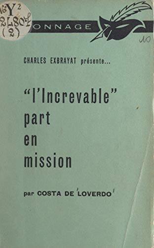 L'Increvable part en mission (French Edition)