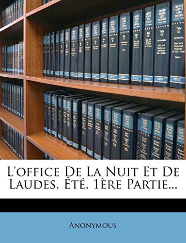 L'office De La Nuit Et De Laudes, Été, 1ère Partie...