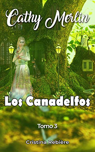 Los Canadelfos (Cathy Merlin nº 3)