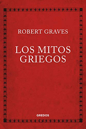 Los mitos griegos (VARIOS GREDOS)