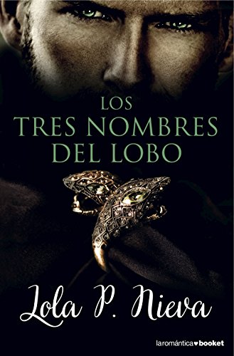 Los tres nombres del lobo (La Romántica)