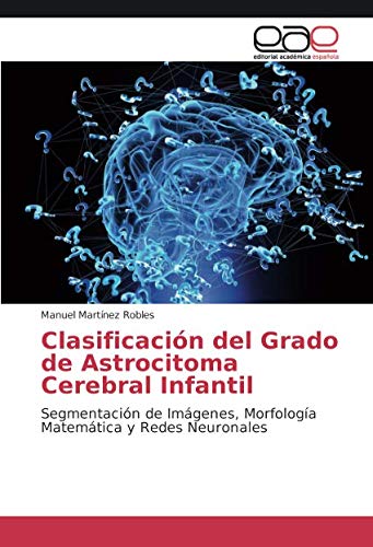 Martínez Robles, M: Clasificación del Grado de Astrocitoma C