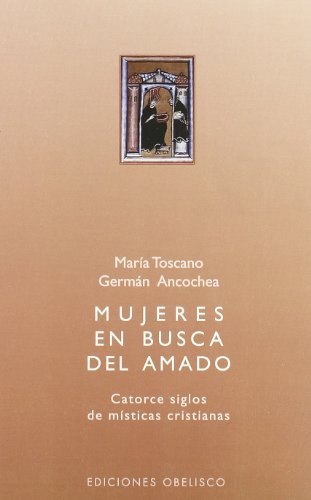 Mujeres en busca del amado (ESPIRITUALIDDA Y VIDA INTERIOR)