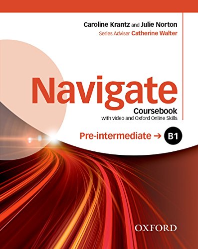 Navigate B1. Student's book-Oxford Online Skills Program. Per le Scuole superiori. Con DVD-ROM. Con espansione online