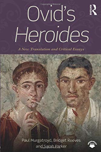 Ovid's Heroides: A New Translation and Critical Essays