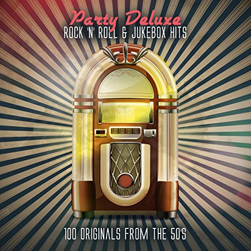 Party Deluxe: Rock 'n' Roll & Jukebox Hits: 100 Originals from the 50's, Pt. 1 (Continuous DJ Mix)