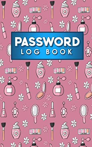 Password Log Book: Internet Password Book, Password Log Books, Password Book Organizer, Username And Password Book, Cute Beauty Shop Cover: Volume 94